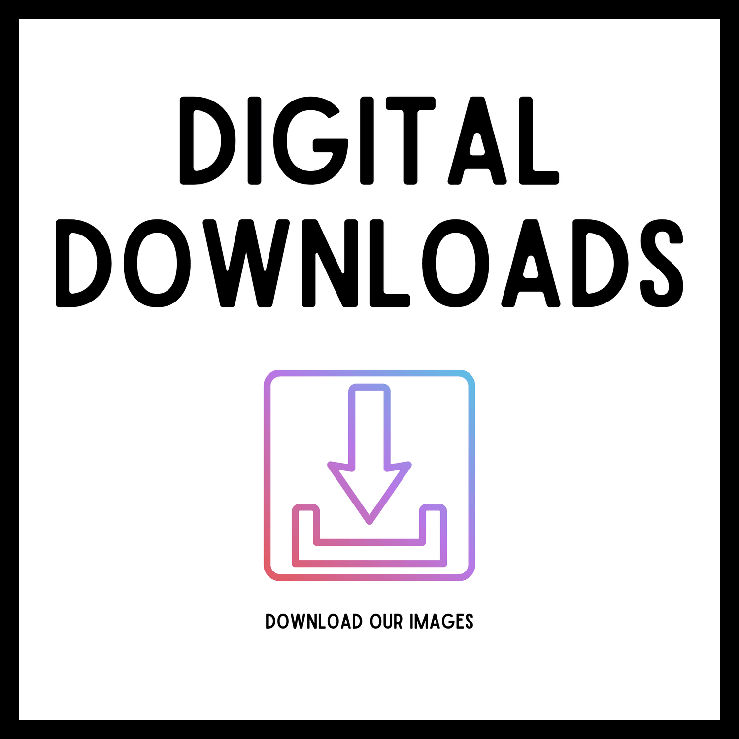 Digital Downloads