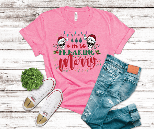 I'm So Freaking Merry | DTF