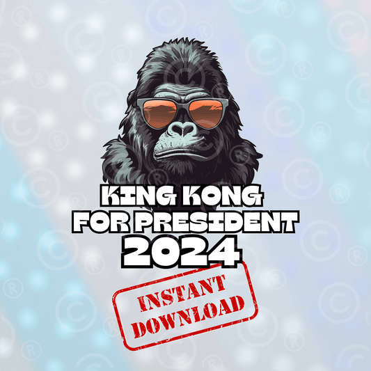 King Kong For President | Digital Download