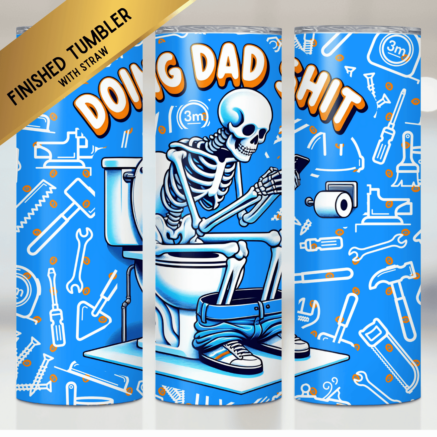 Dad Shit | Finished Tumbler