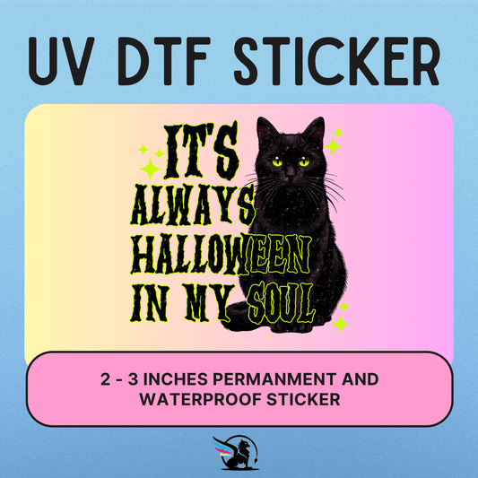 It's Always Halloween | UV DTF STICKER