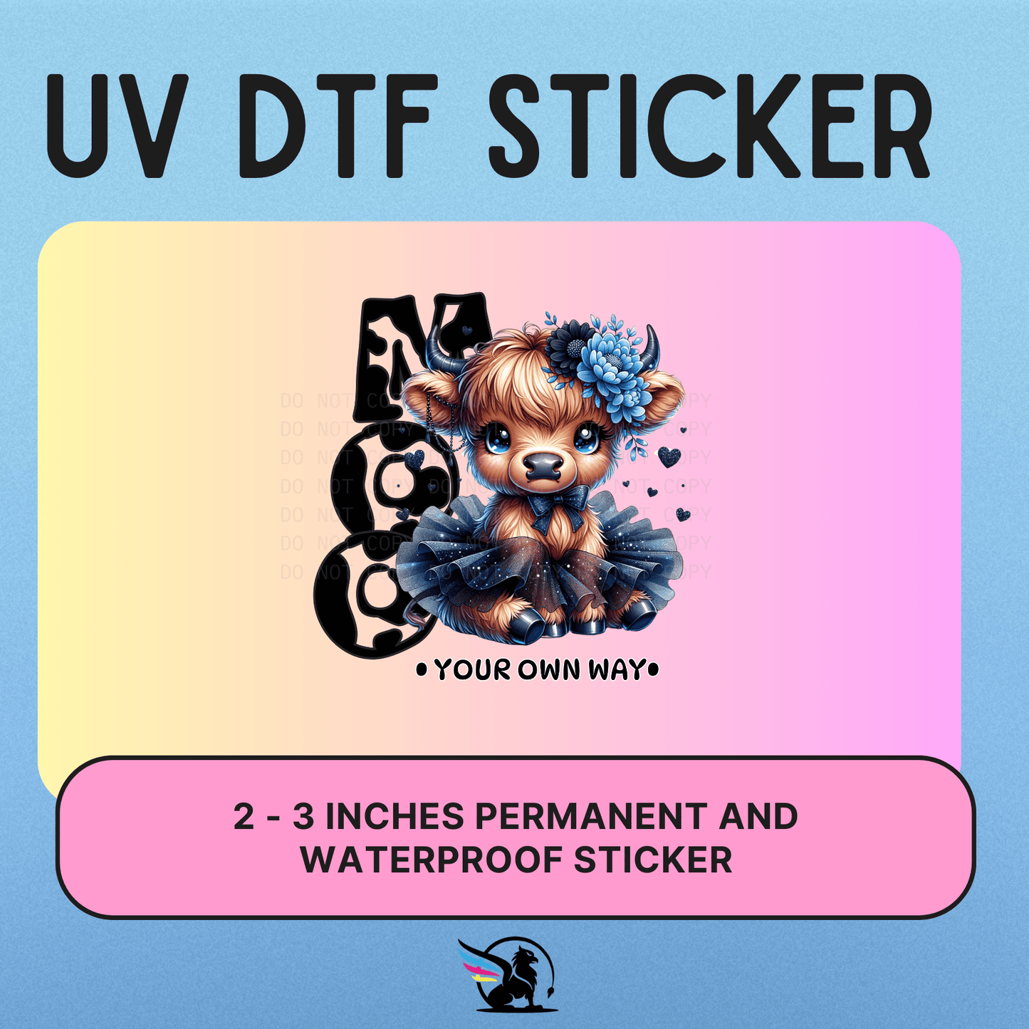 Moo Your Own Way  | UV DTF STICKER