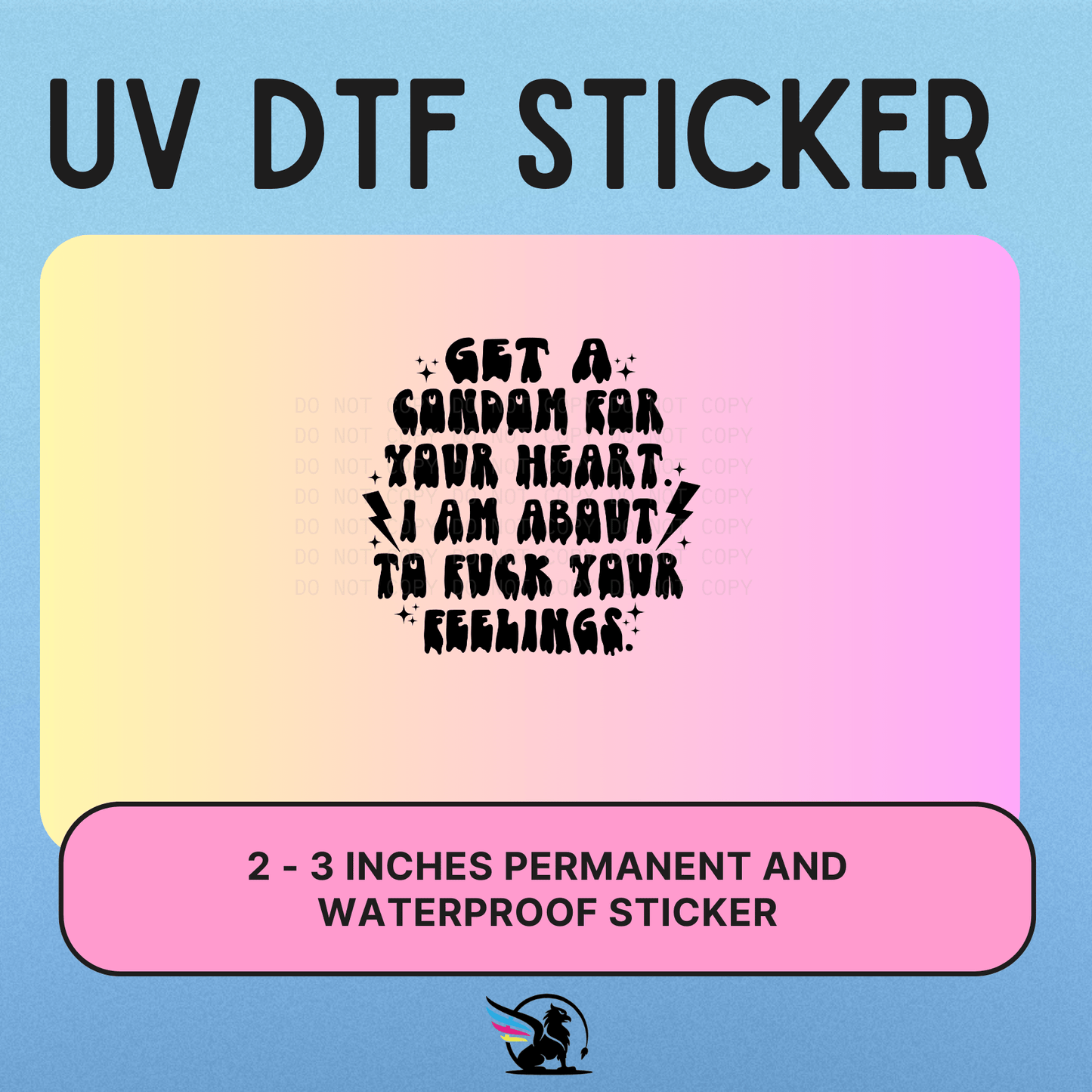 Fuck Your Feelings | UV DTF STICKER