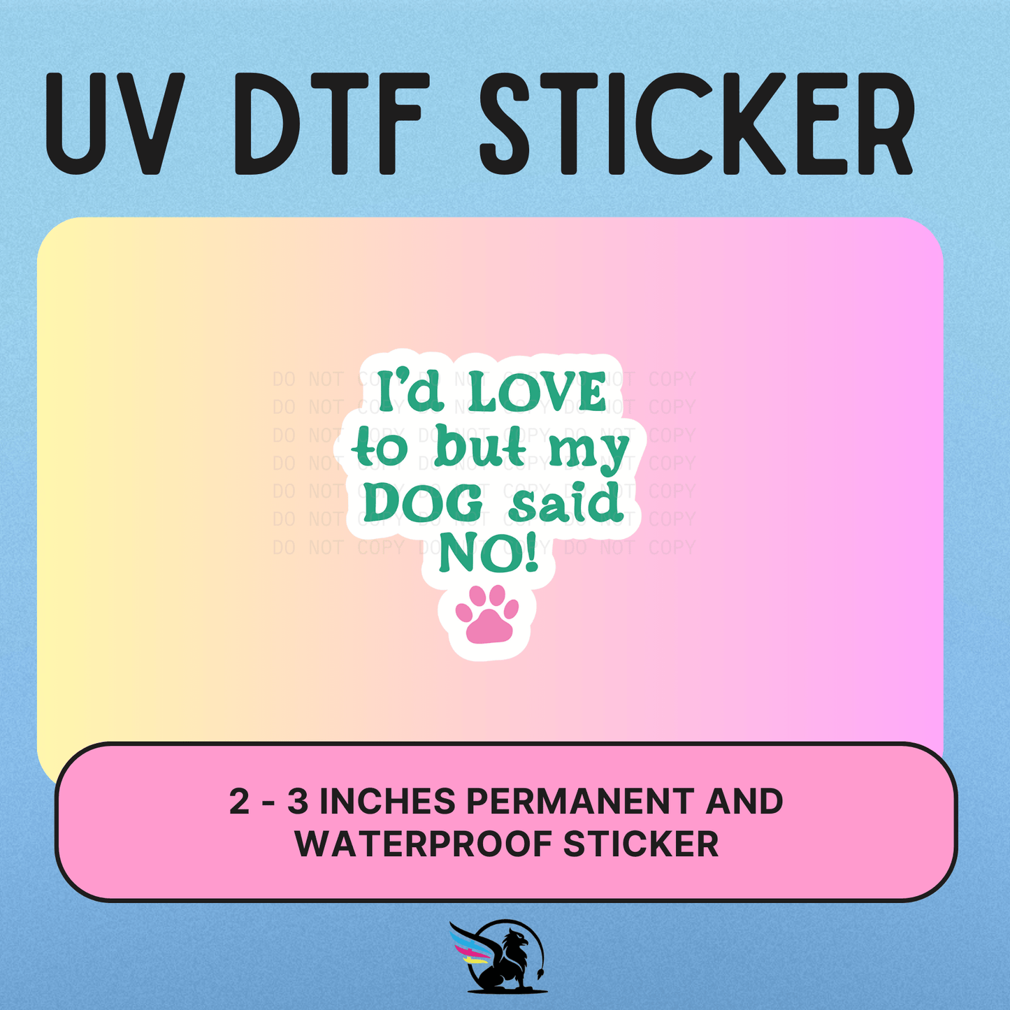 I'd Love To | UV DTF STICKER