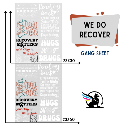 Premade Gang Sheet | We Do Recover