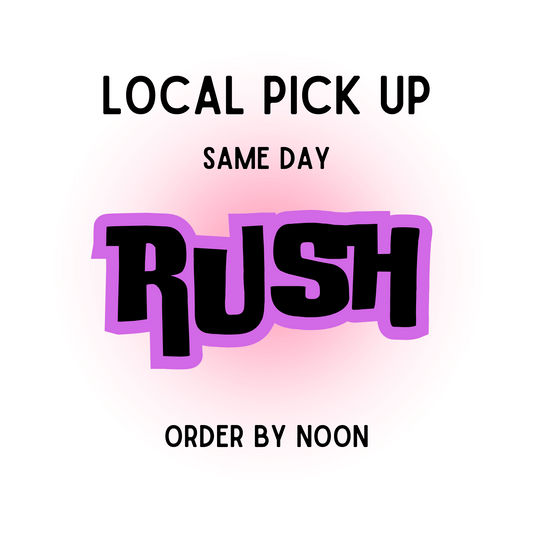 Local Pick Up | Same Day Rush