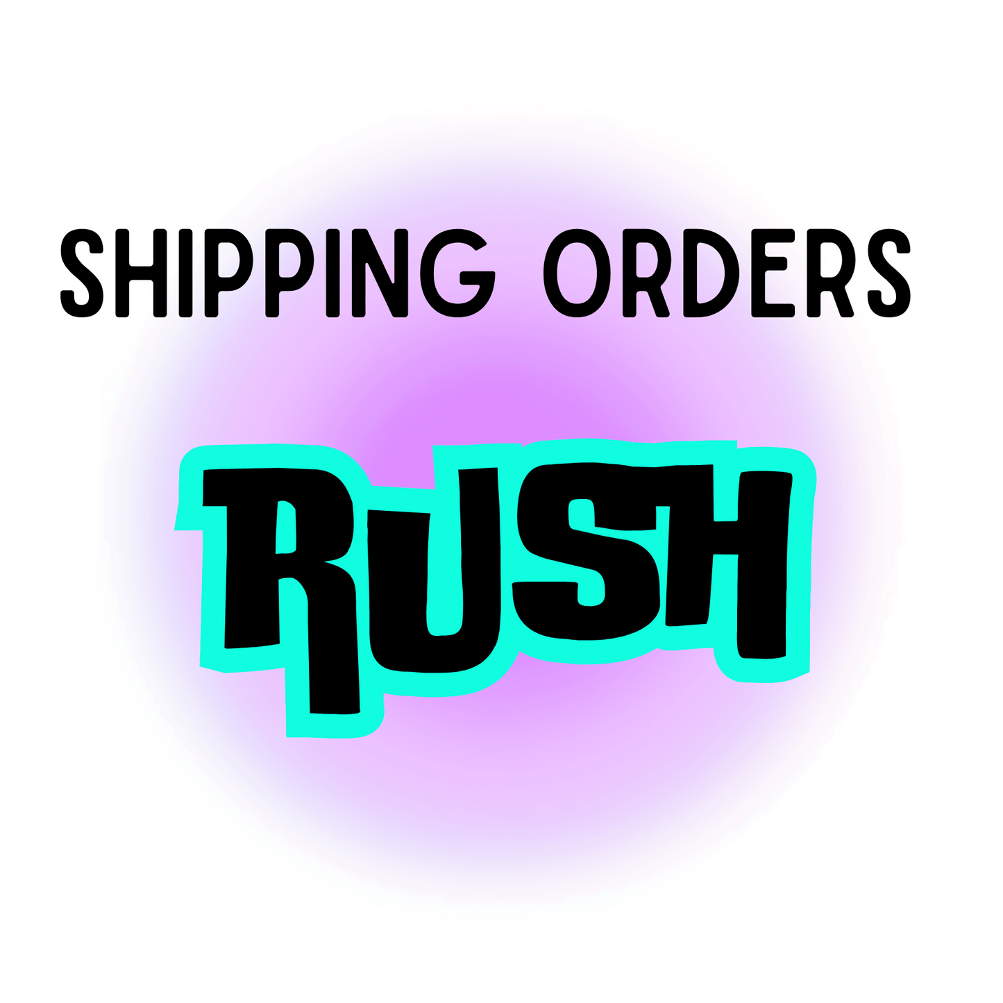 Rush My Order | Shipping Orders